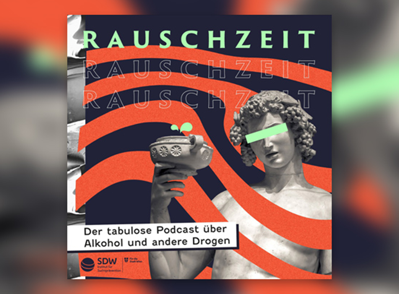 Podcast: RAUSCHZEIT